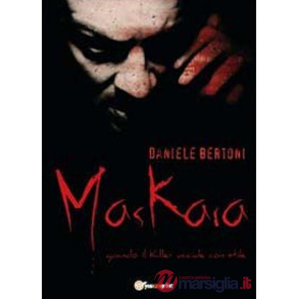 Maskara. Quando il killer uccide con stile
