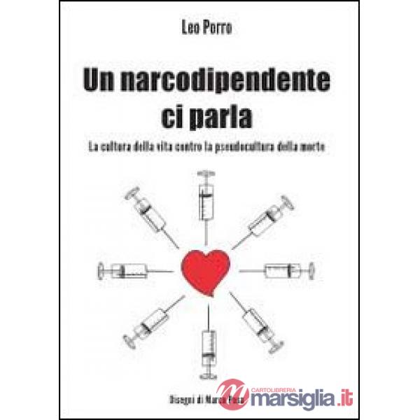 Narcodipendente ci parla. La cultura della vita contro la pseudocultura della mo