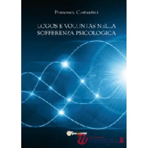 Logos e voluntas nella sofferenza psicologica. I contributi della nuova psicoter