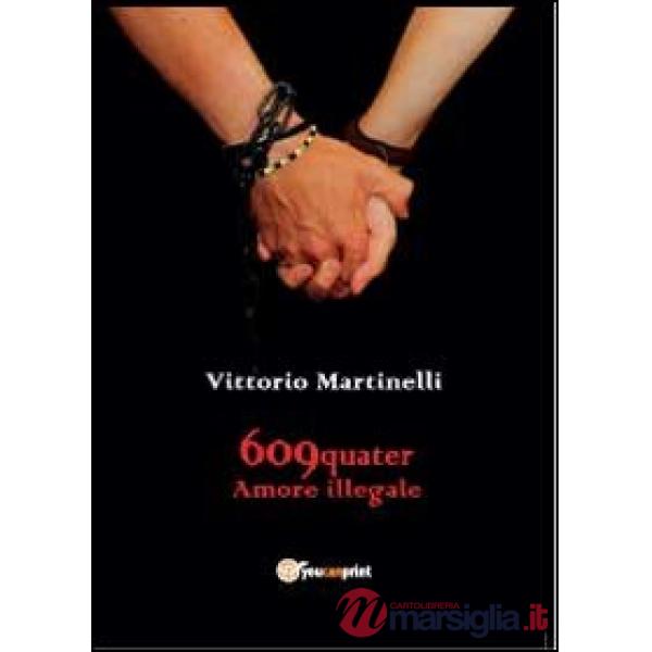 609-QUATER Amore illegale