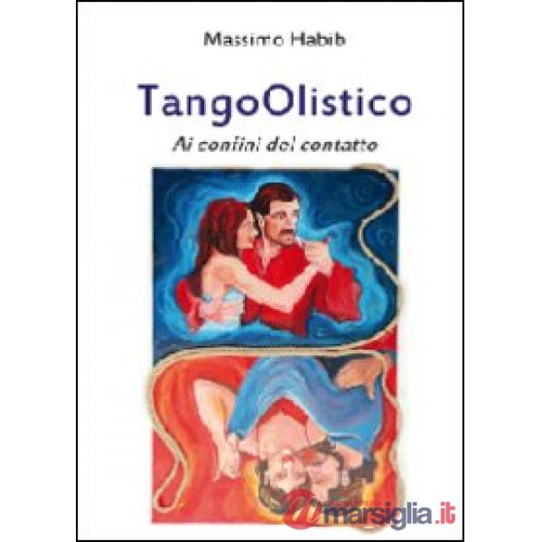 TangoOlistico. Ai confini del contatto