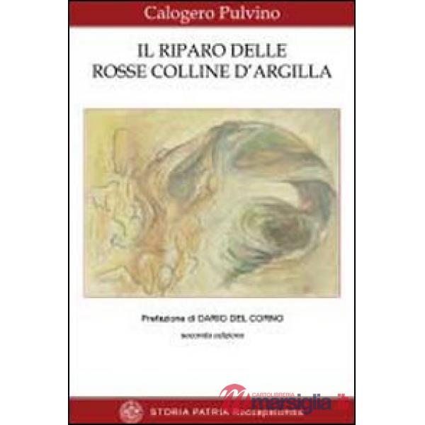Riparo delle rosse collina d'argilla (Il)