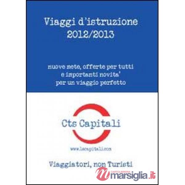 Viaggi d'istruzione 2012-2013