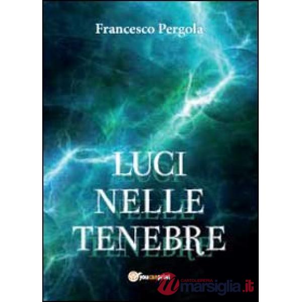 Luci nelle tenebre