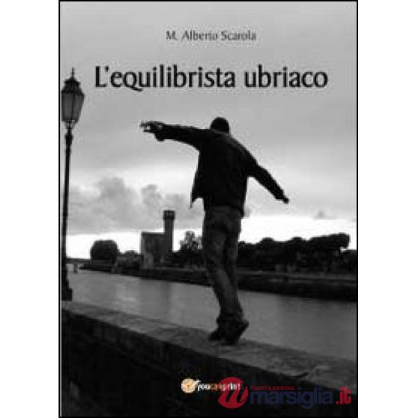 Equilibrista ubriaco (L')