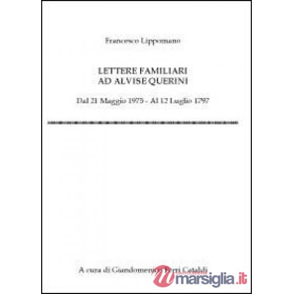 Lettere familiari ad Alvise Querini