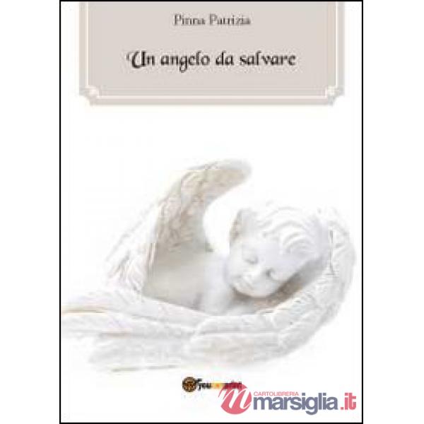 Angelo da salvare (Un)