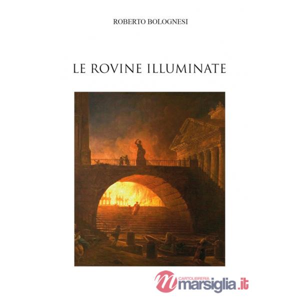 Rovine illuminate (Le)
