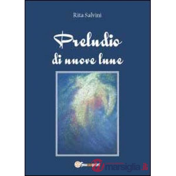 Preludio di nuove lune