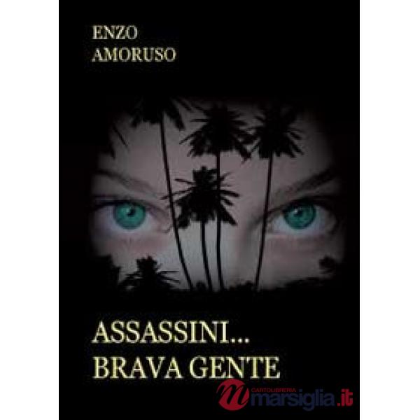 Assassini... brava gente