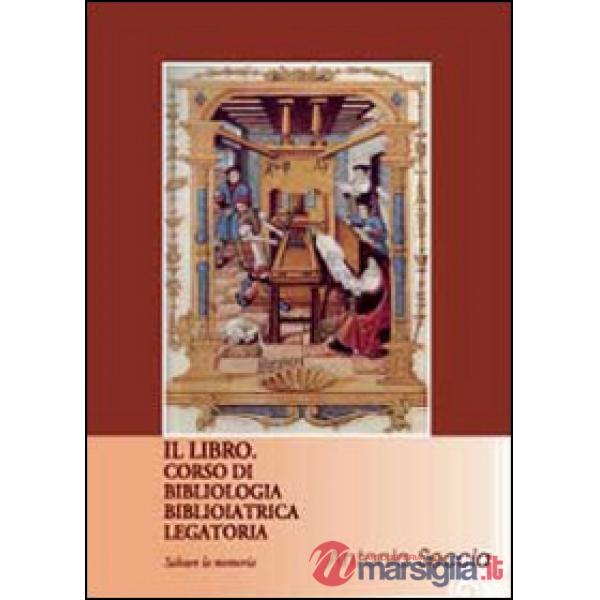 Libro. Corso di bibliologia Biblioiat (Il)