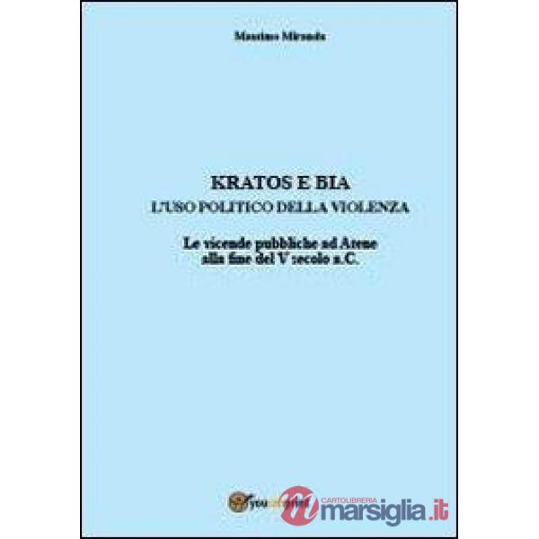 Kratos e Bia. Luso politico della violenza