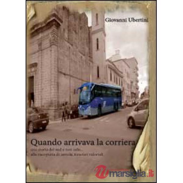 Quando arrivava la corriera