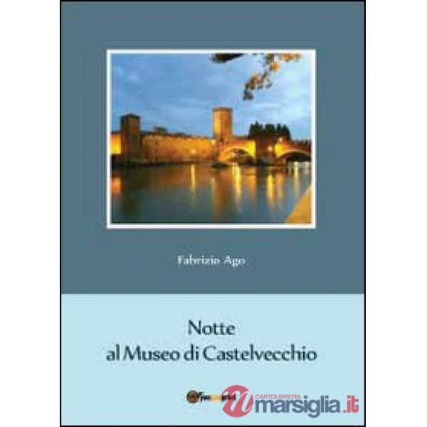 Notte al museo di Castelvecchio