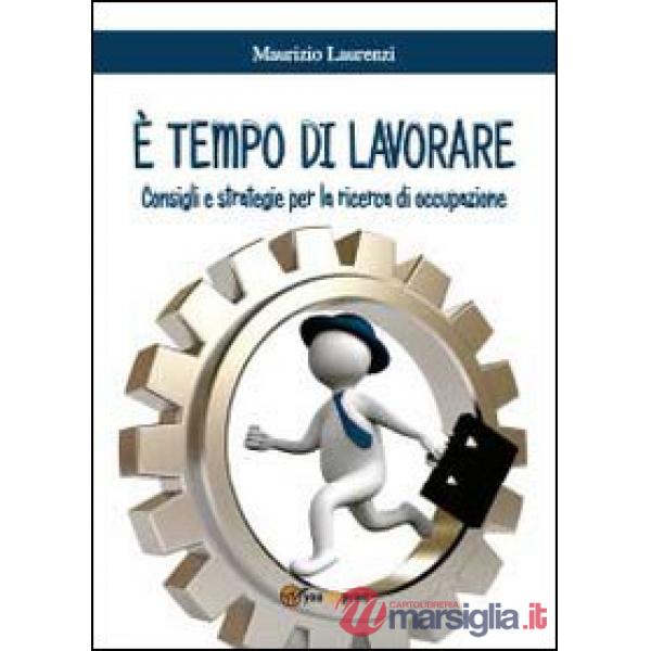 È tempo di lavorare