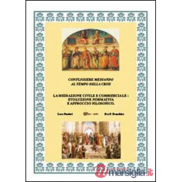 Confliggere mediando al tempo della crisi