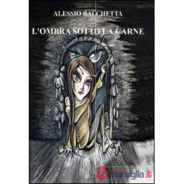 Ombra sotto la carne (L')