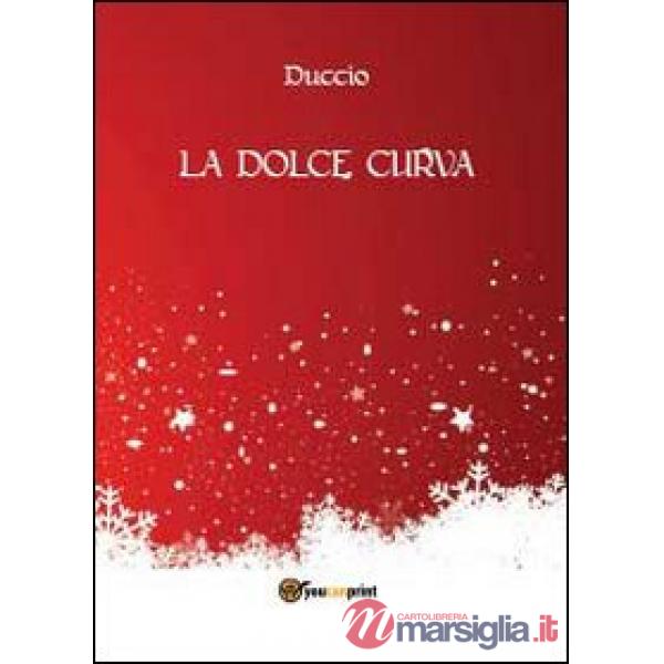 Dolce curva (La)