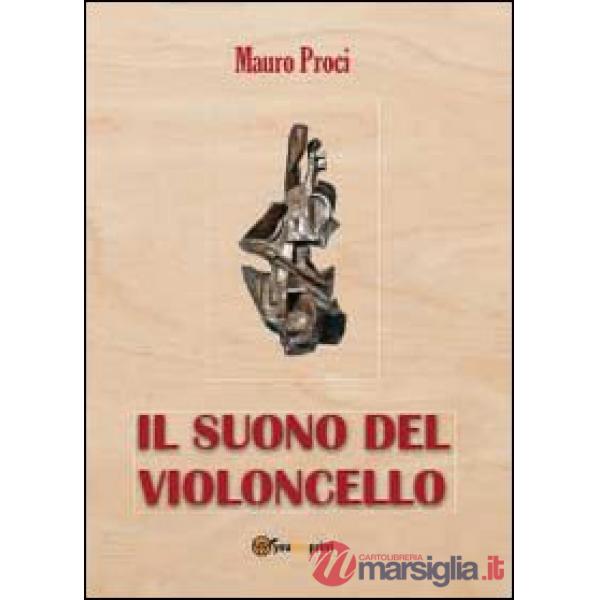 Suono del violoncello (Il)