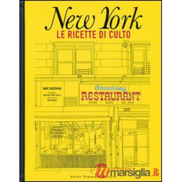 New York. Le ricette di culto