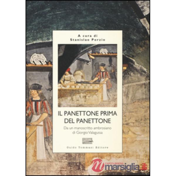 Panettone prima del panettone (Il)