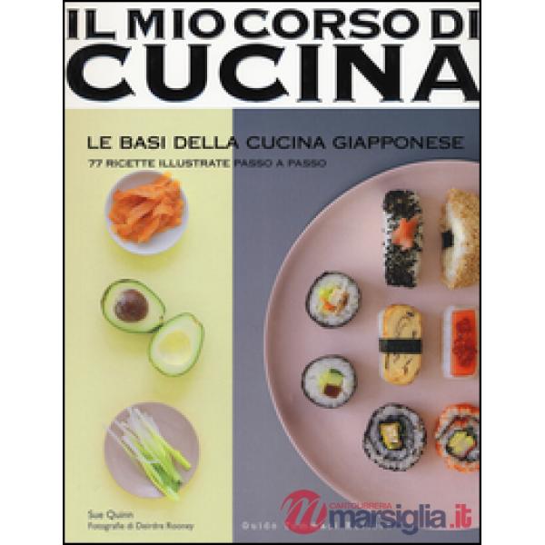 Basi della cucina giapponese. 77 ricette illustrate passo a passo (Le)
