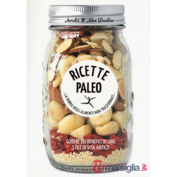 Ricette Paleo. Ediz. a colori