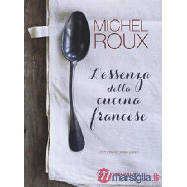 Essenza della cucina francese (L')