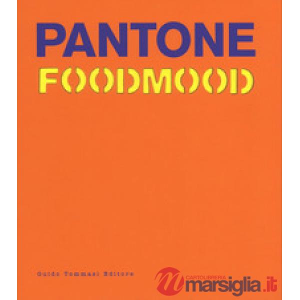 Pantone foodmood. Ediz. inglese