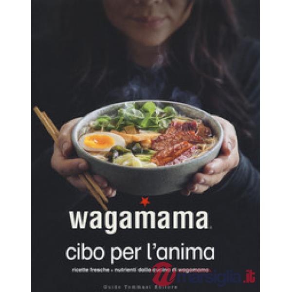 Wagamama. Cibo per l'anima