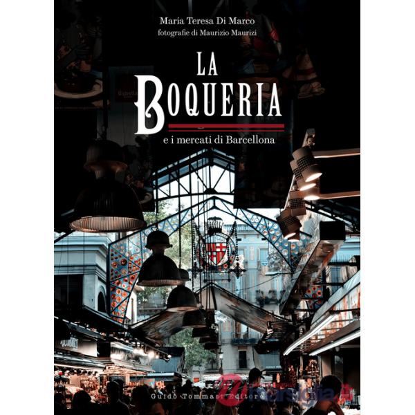 Boqueria e i mercati di Barcellona (La)