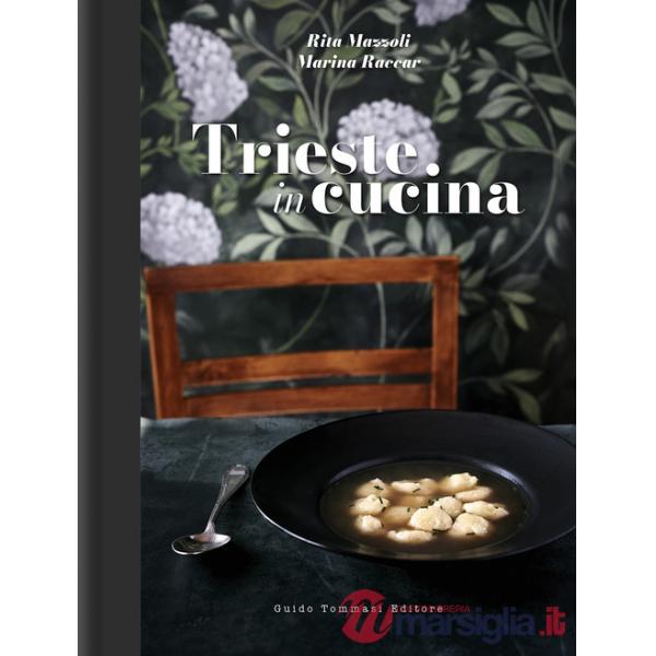 Trieste in cucina