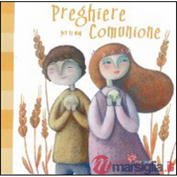 Preghiere per la mia comunione