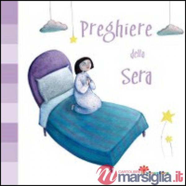 Preghiere della sera. Ediz. illustrata