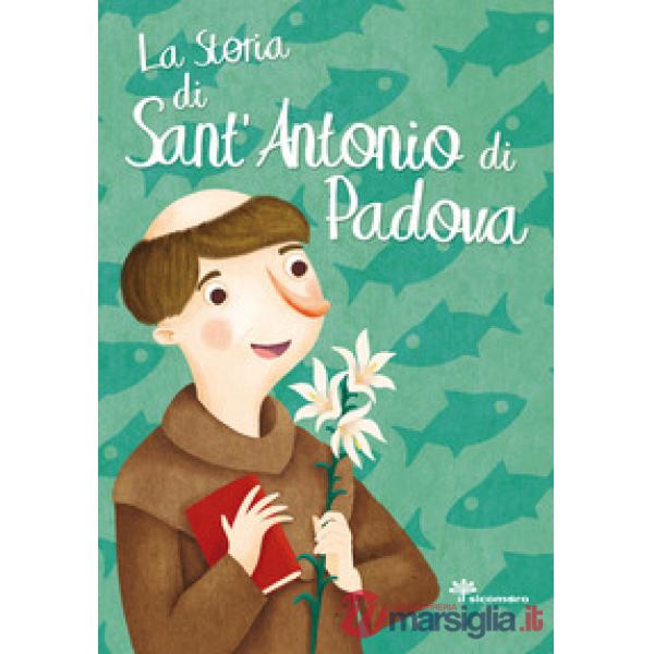 Storia di Sant'Antonio di Padova (La)