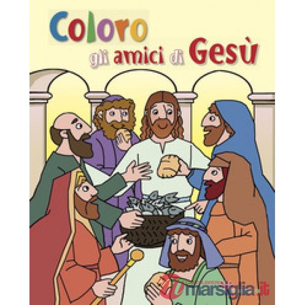 Coloro gli amici di Gesù