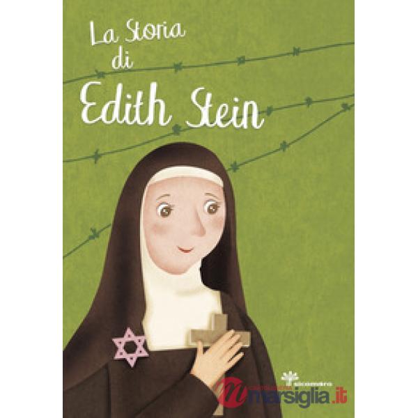 Storia di santa di Edith Stein (La)