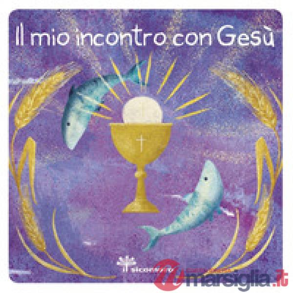 Mio incontro con Gesù (Il)