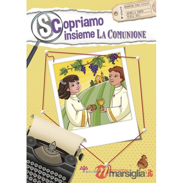 Scopriamo insieme la comunione