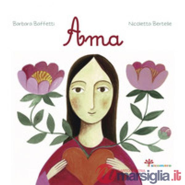 Ama. Ediz. illustrata