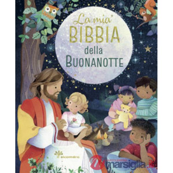 Mia Bibbia della buonanotte. Ediz. a colori (La)