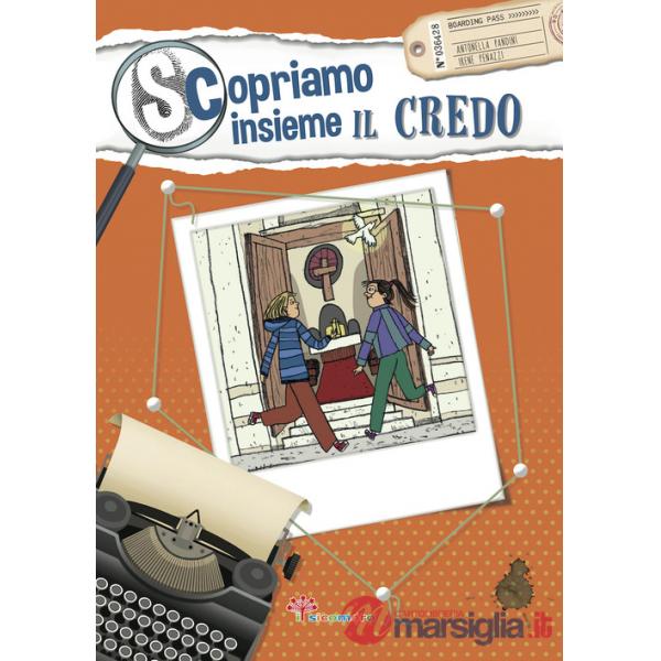 Scopriamo insieme il Credo