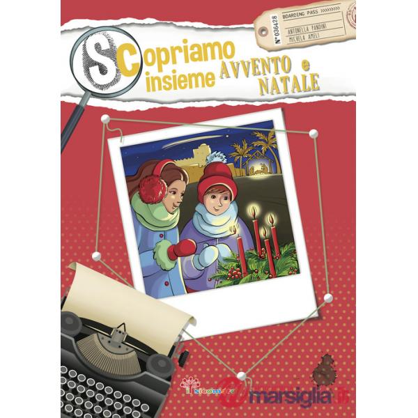 Scopriamo insieme Avvento e Natale