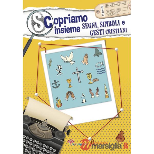 Scopriamo insieme segni, simboli e gesti cristiani