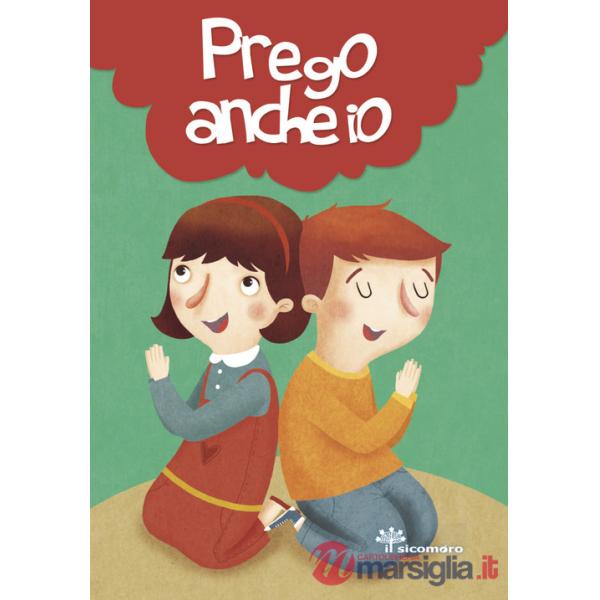 Prego anche io. Ediz. a colori