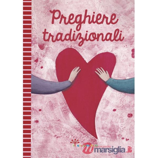 Preghiere tradizionali. Ediz. illustrata