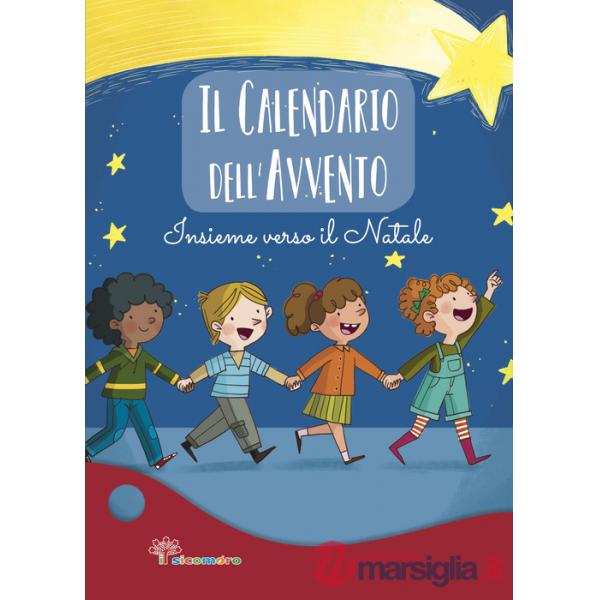 Calendario dell'Avvento. Insieme verso il Natale (Il)