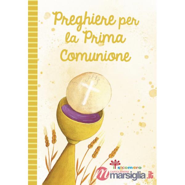 Preghiere per la prima comunione. Ediz. illustrata