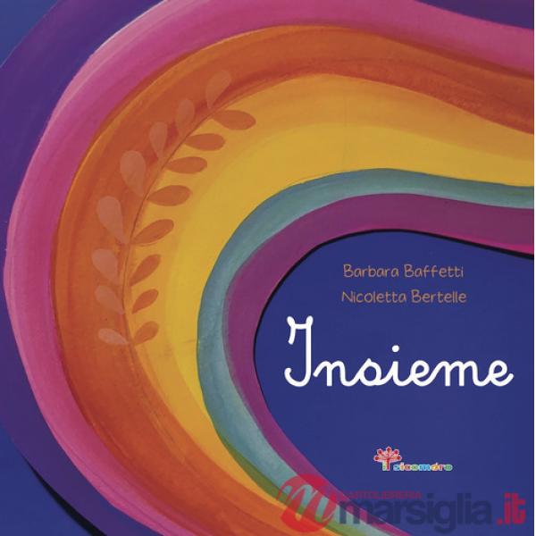 Insieme. Ediz. illustrata