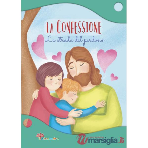 Confessione. La strada del perdono. Ediz. illustrata (La)